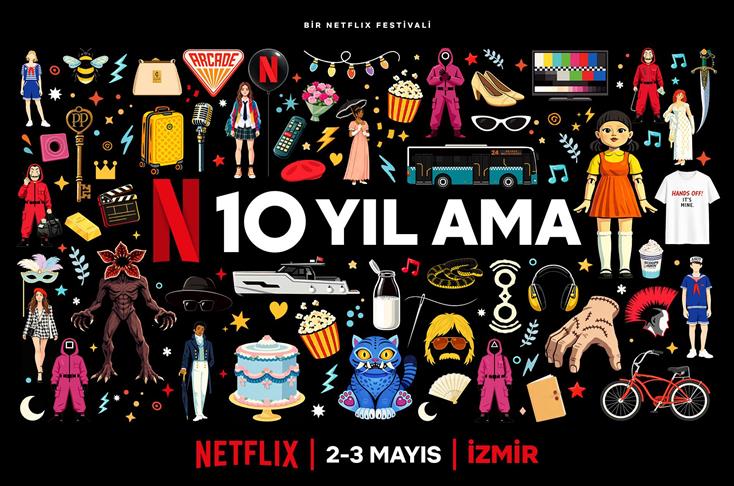 Netflix Türkiye’de 10. yılını festivalle kutlayacak