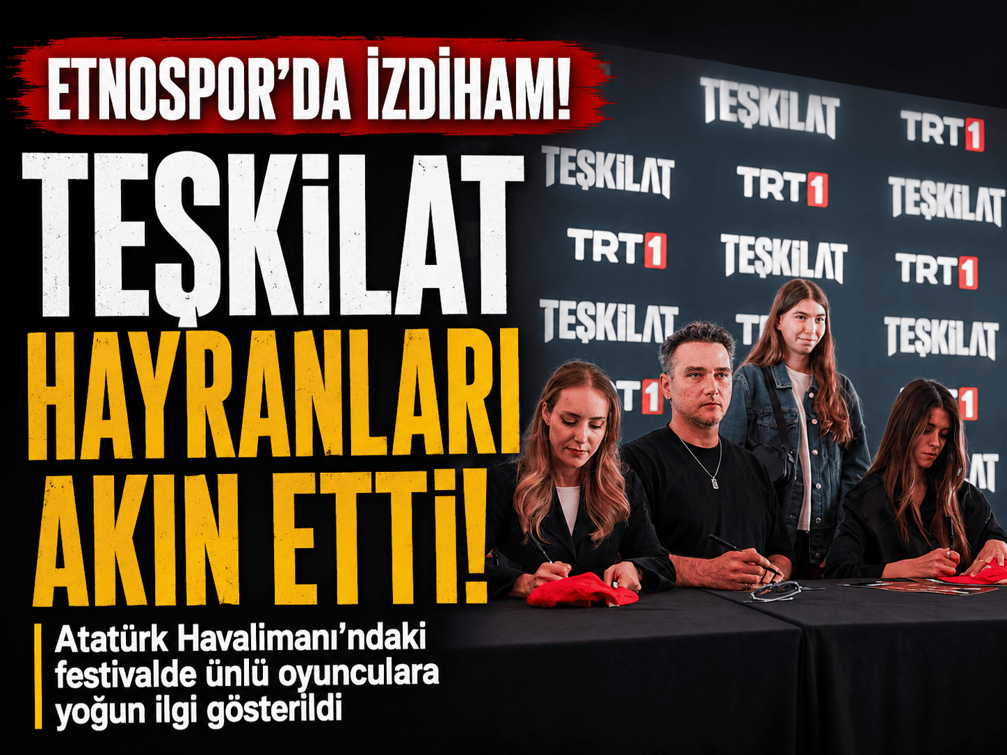 Teşkilat oyuncularına Etnospor’da yoğun ilgi