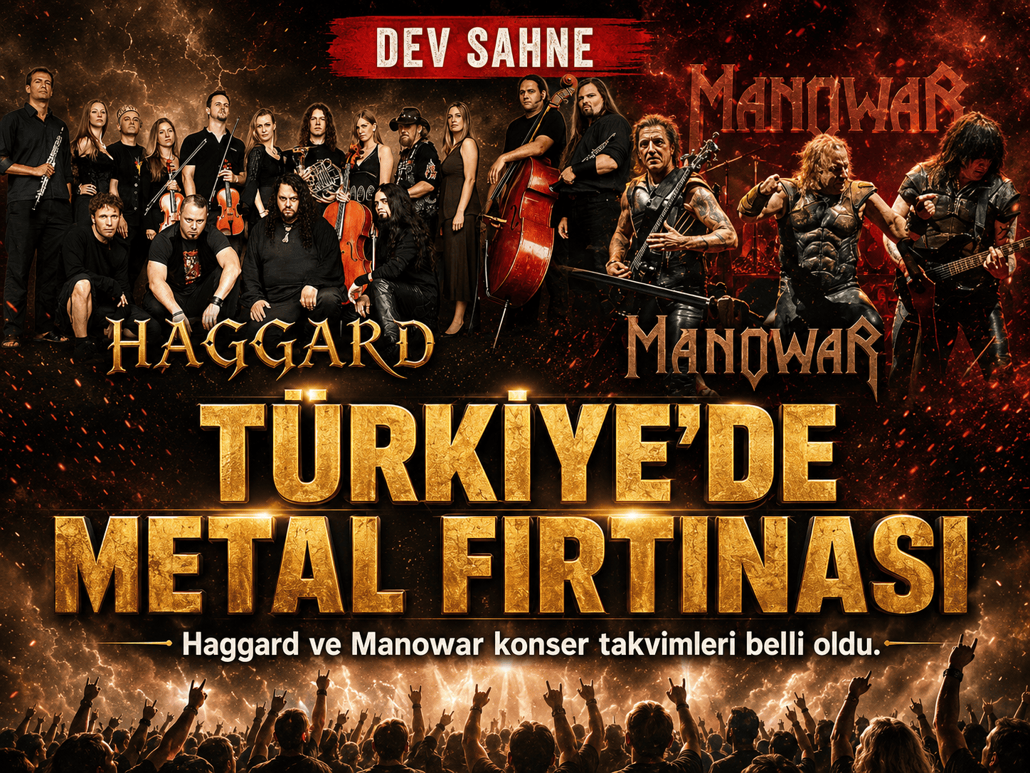 Manowar ve Haggard’dan Türkiye’ye konser çıkarması