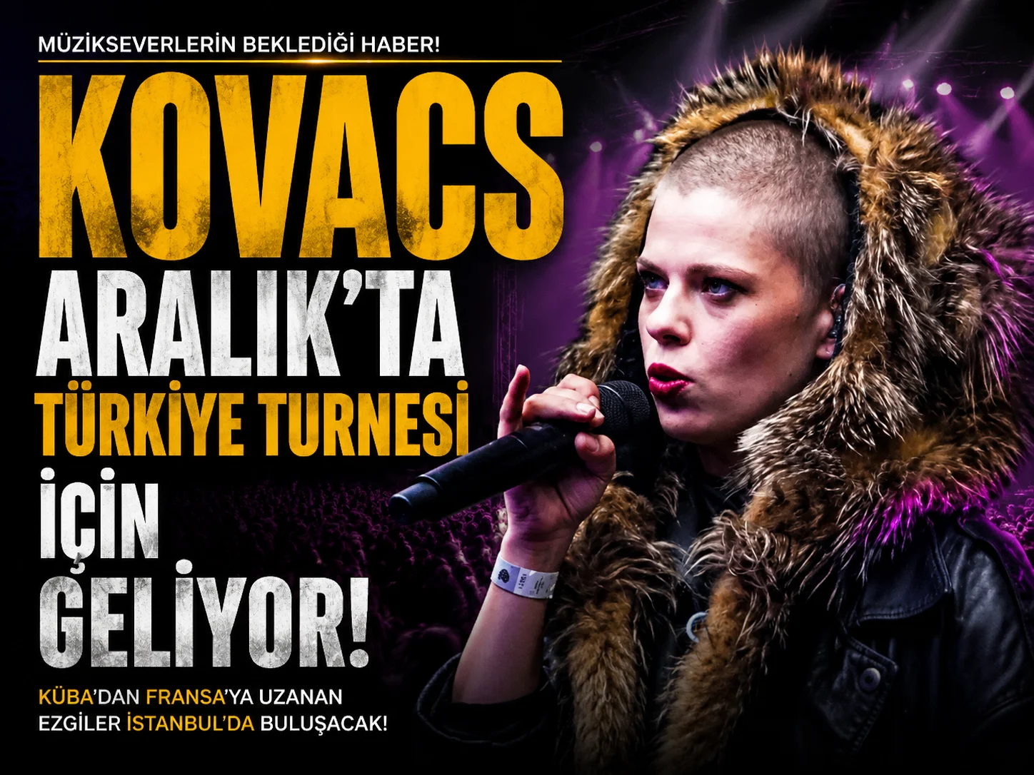 Kovacs Aralık’ta Türkiye turnesi için geliyor