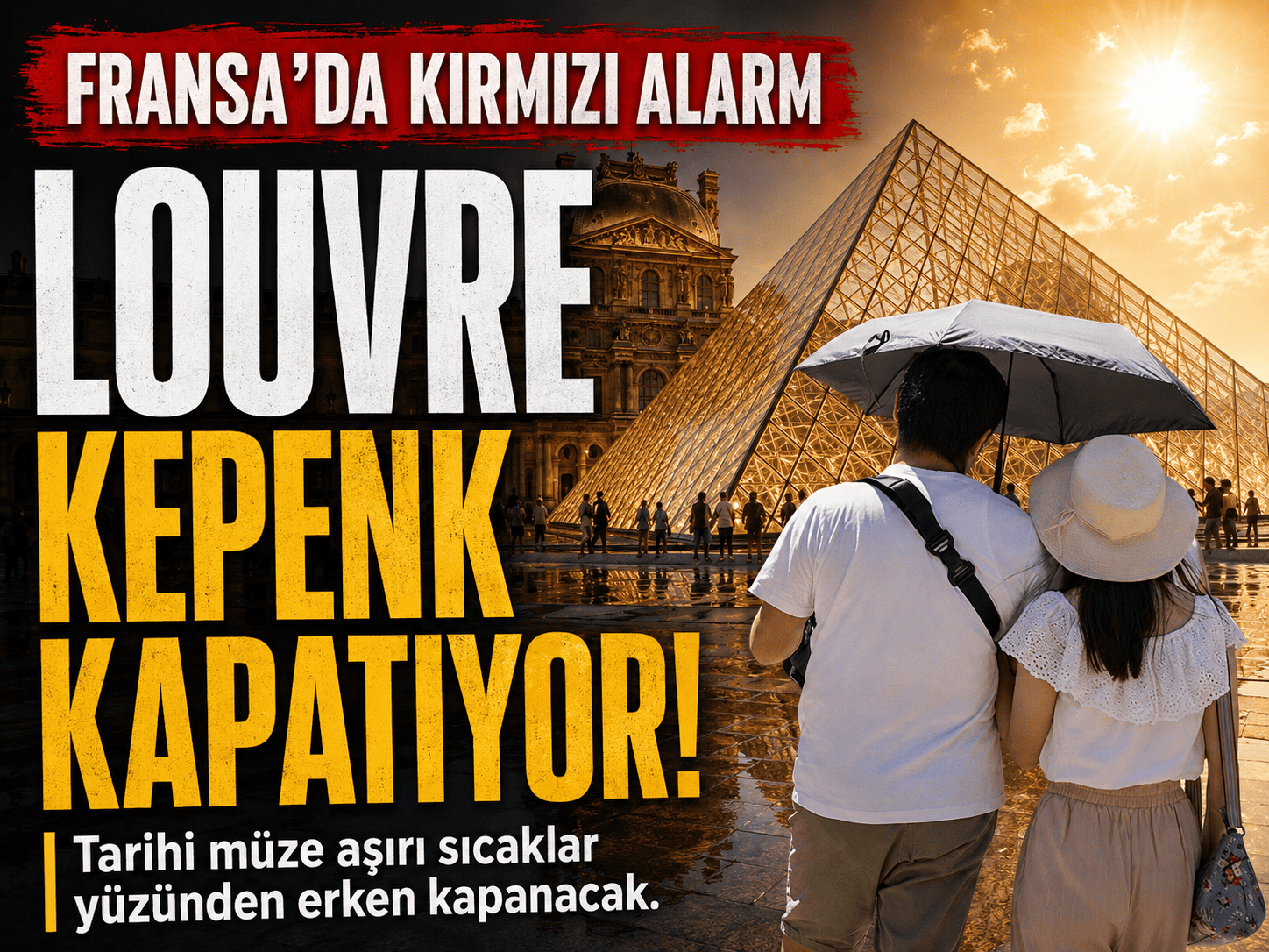 Aşırı sıcaklar Louvre’u da etkiledi