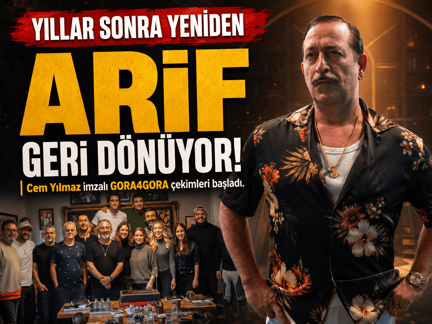 Cem Yılmaz imzalı GORA4GORA’dan ilk haber geldi