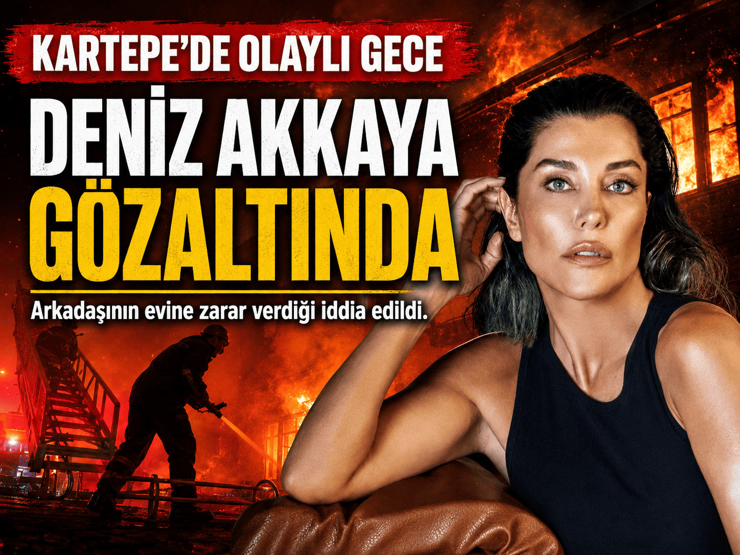 Deniz Akkaya gözaltına alındı