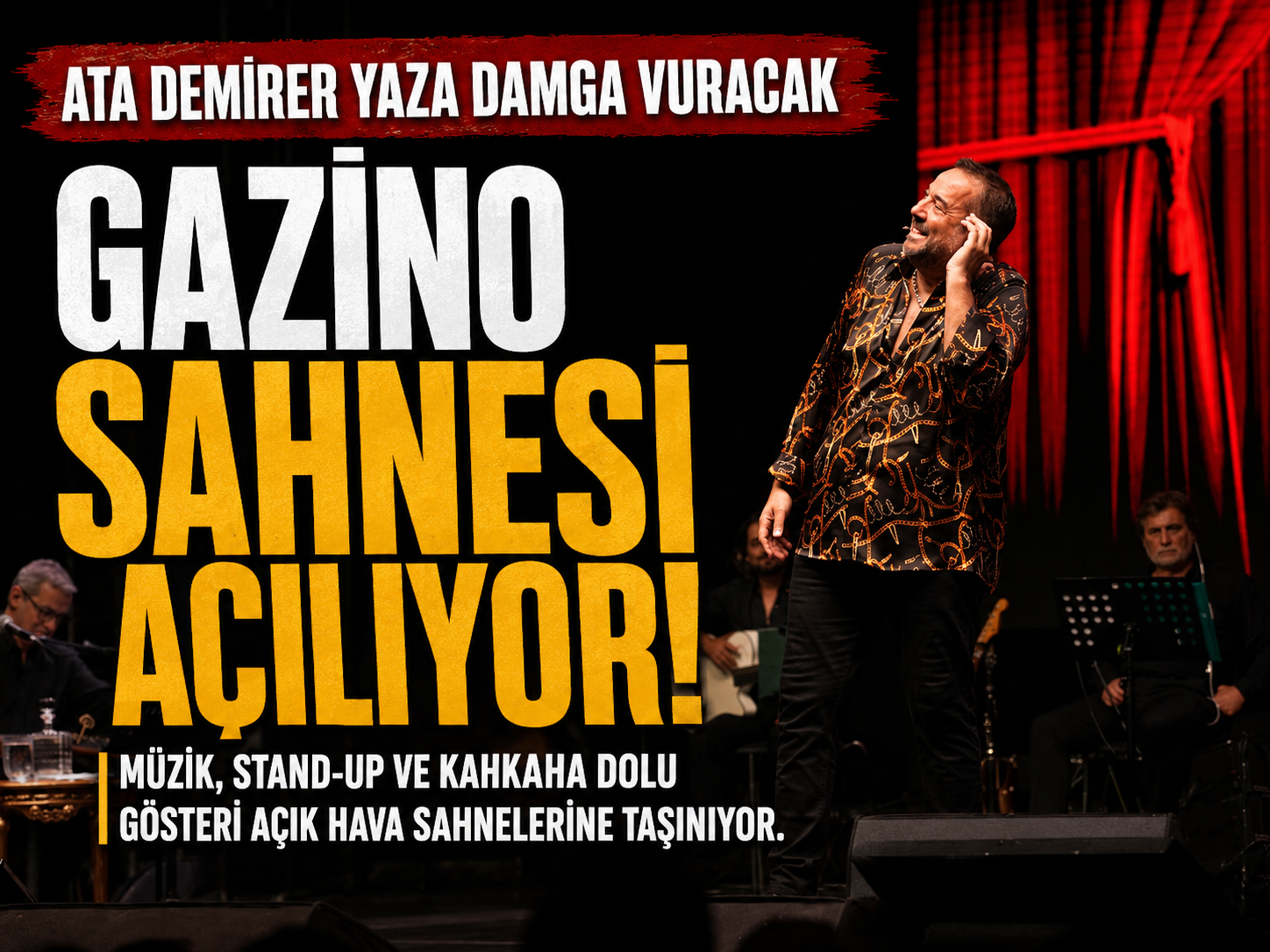 Türkiye'nin dört bir yanında “Ata Demirer Gazinosu”