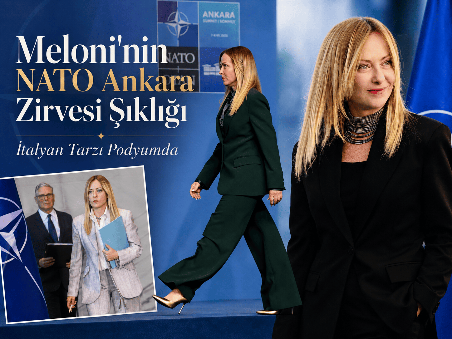 Meloni'nin NATO Ankara Zirvesi şıklığı: İtalyan tarzı podyumda