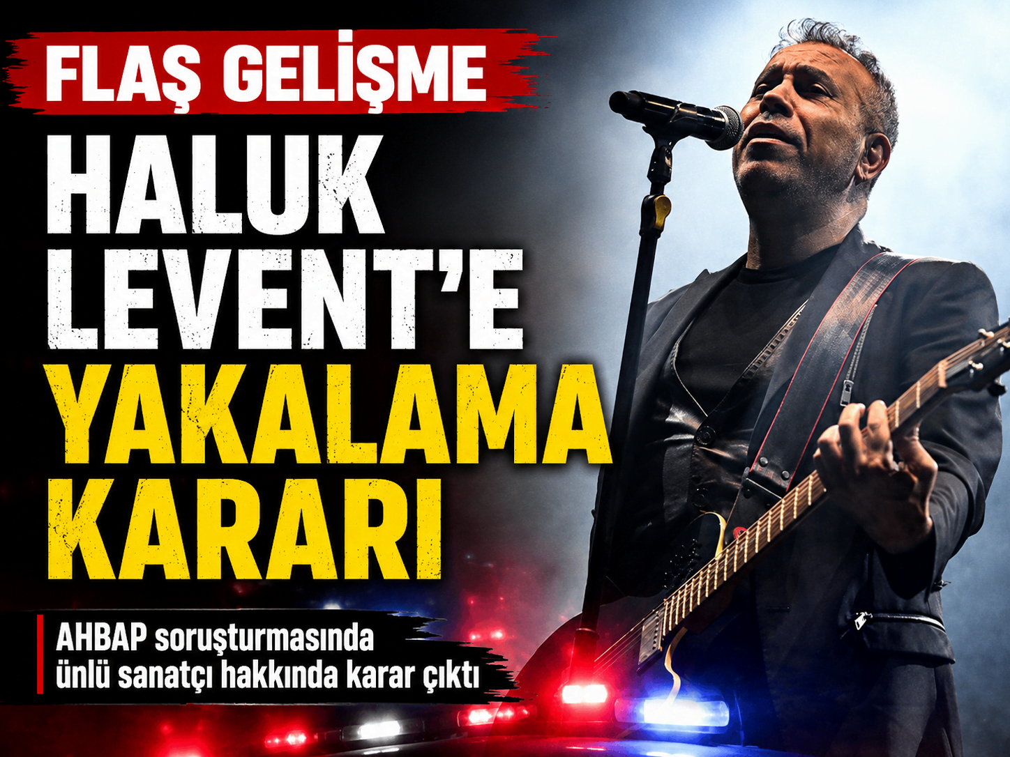 AHBAP soruşturmasında sıcak gelişme! Haluk Levent hakkında yakalama kararı