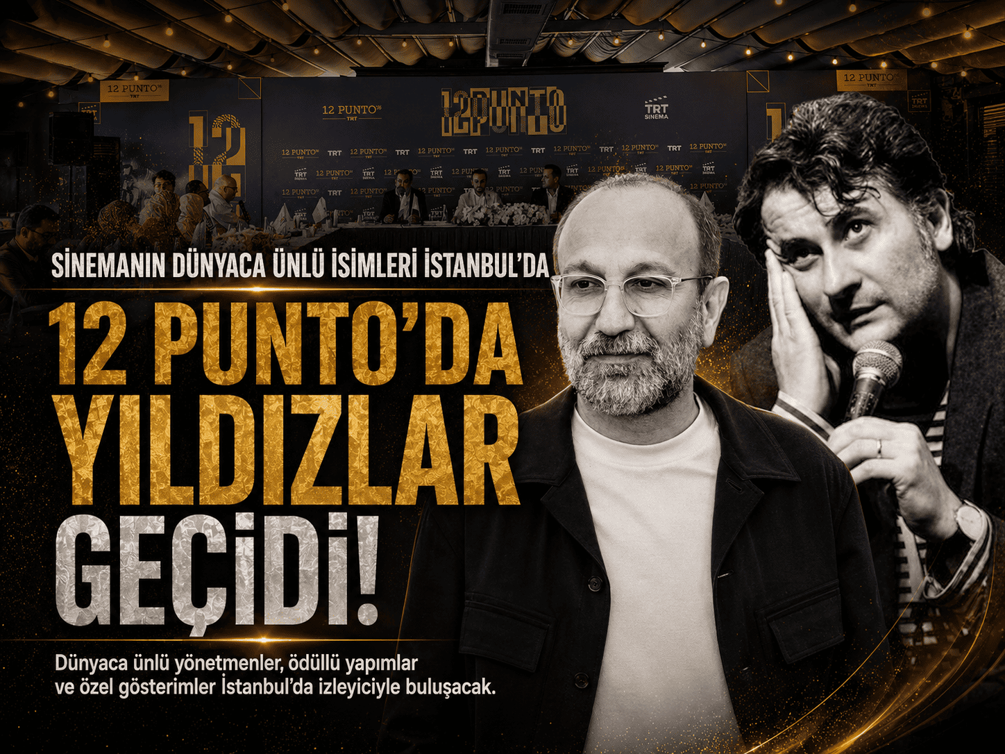 Dünya sinemasının ünlü isimleri 12 Punto’da buluşuyor