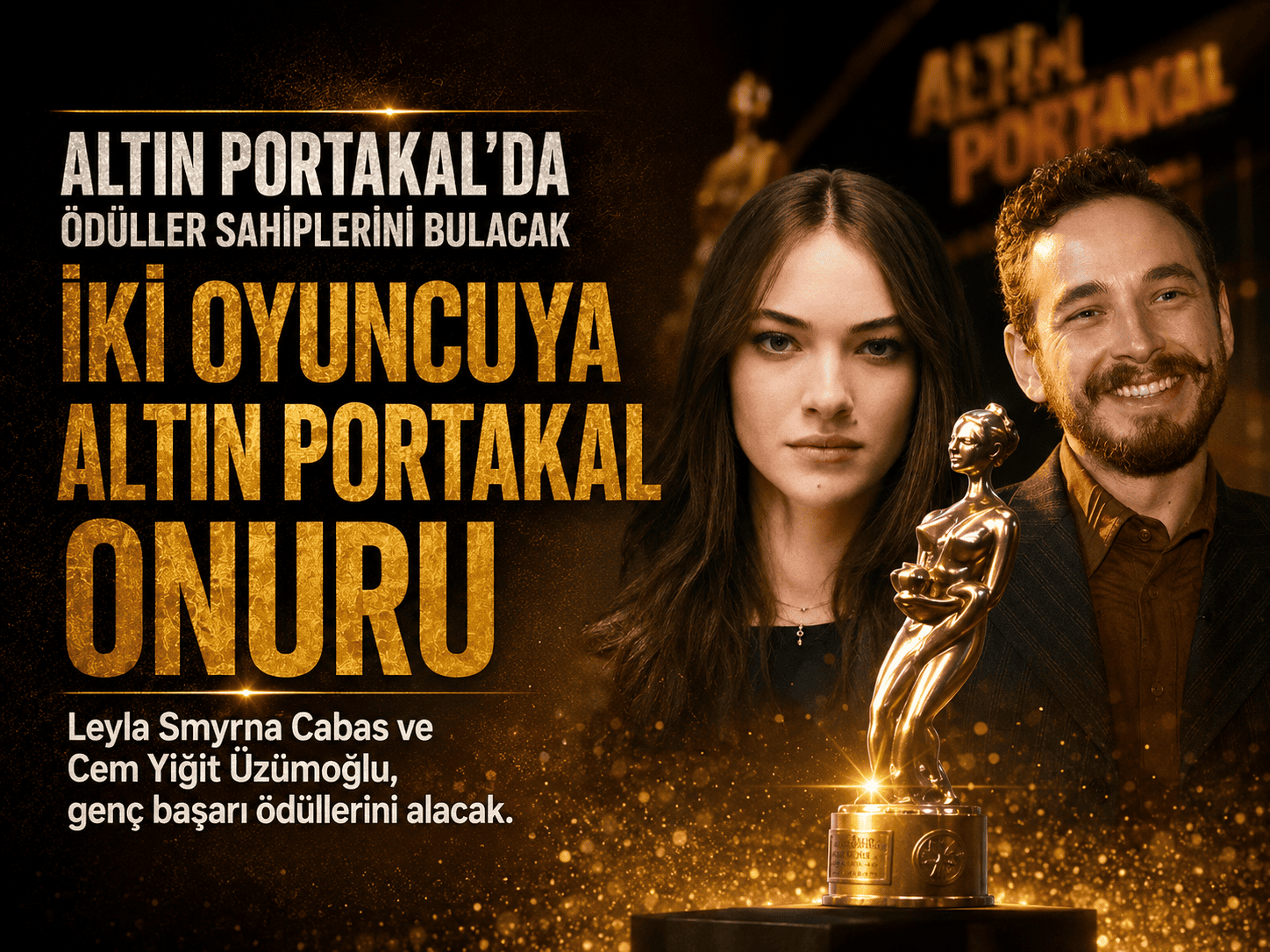 Altın Portakal’da genç yıldızlara büyük onur