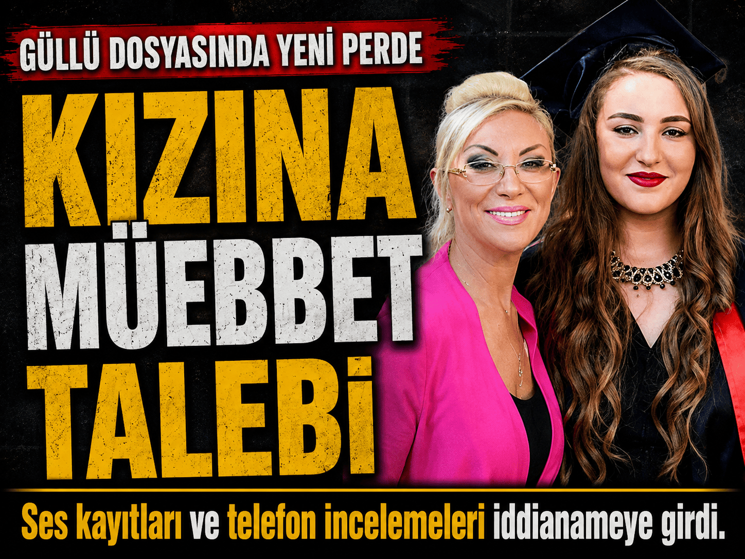 Güllü’nün ölümünde yeni ayrıntılar gün yüzüne çıktı