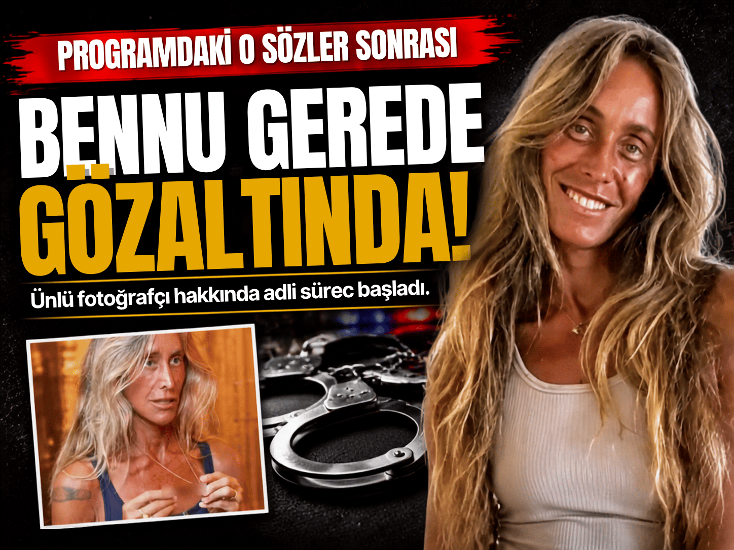 Fotoğrafçı Bennu Gerede gözaltına alındı