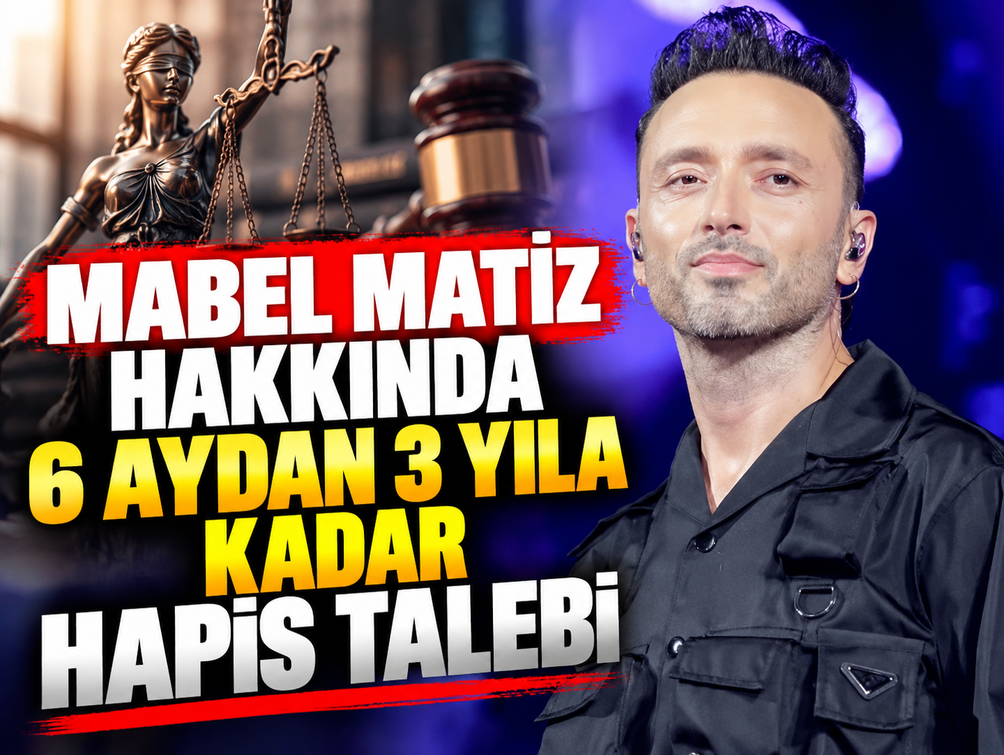 Mabel Matiz hakkında 6 aydan 3 yıla kadar hapis talebi