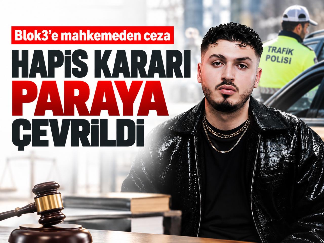 Blok3’e mahkemeden ceza: Hapis kararı paraya çevrildi