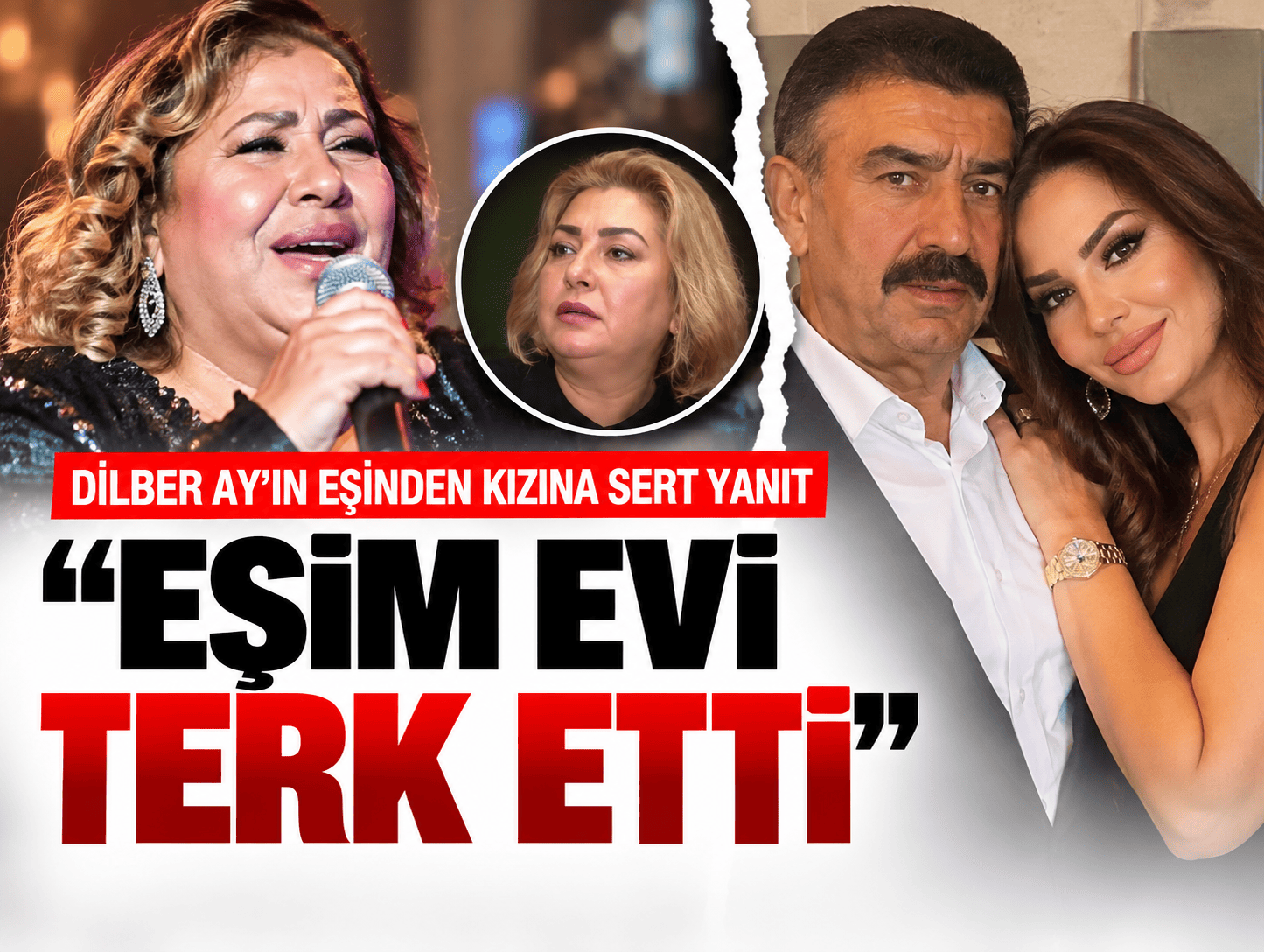 Dilber Ay’ın eşinden kızına sert yanıt: “Eşim evi terk etti”