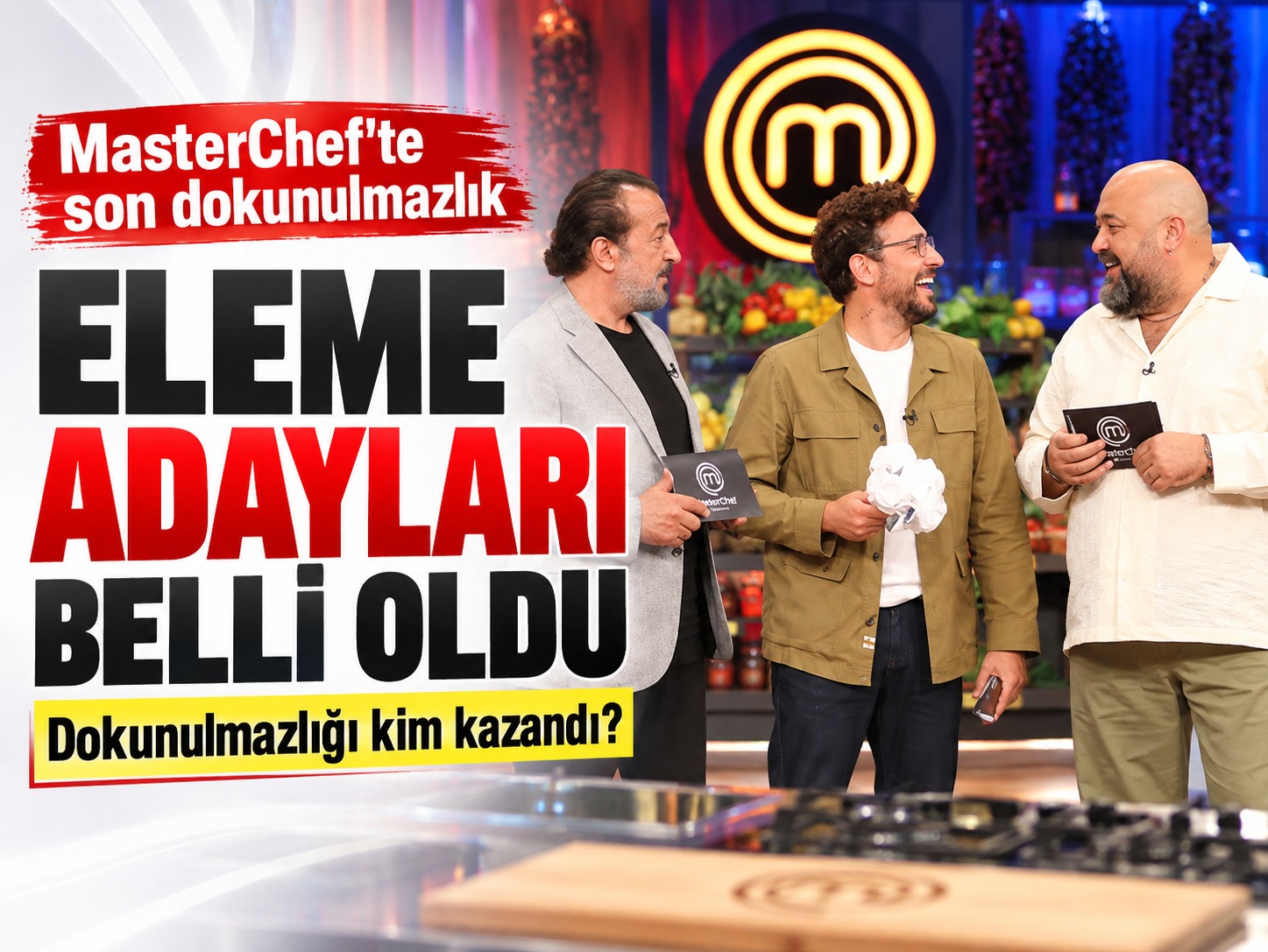 MasterChef eleme adayları belli oldu: Dokunulmazlığı kim kazandı?