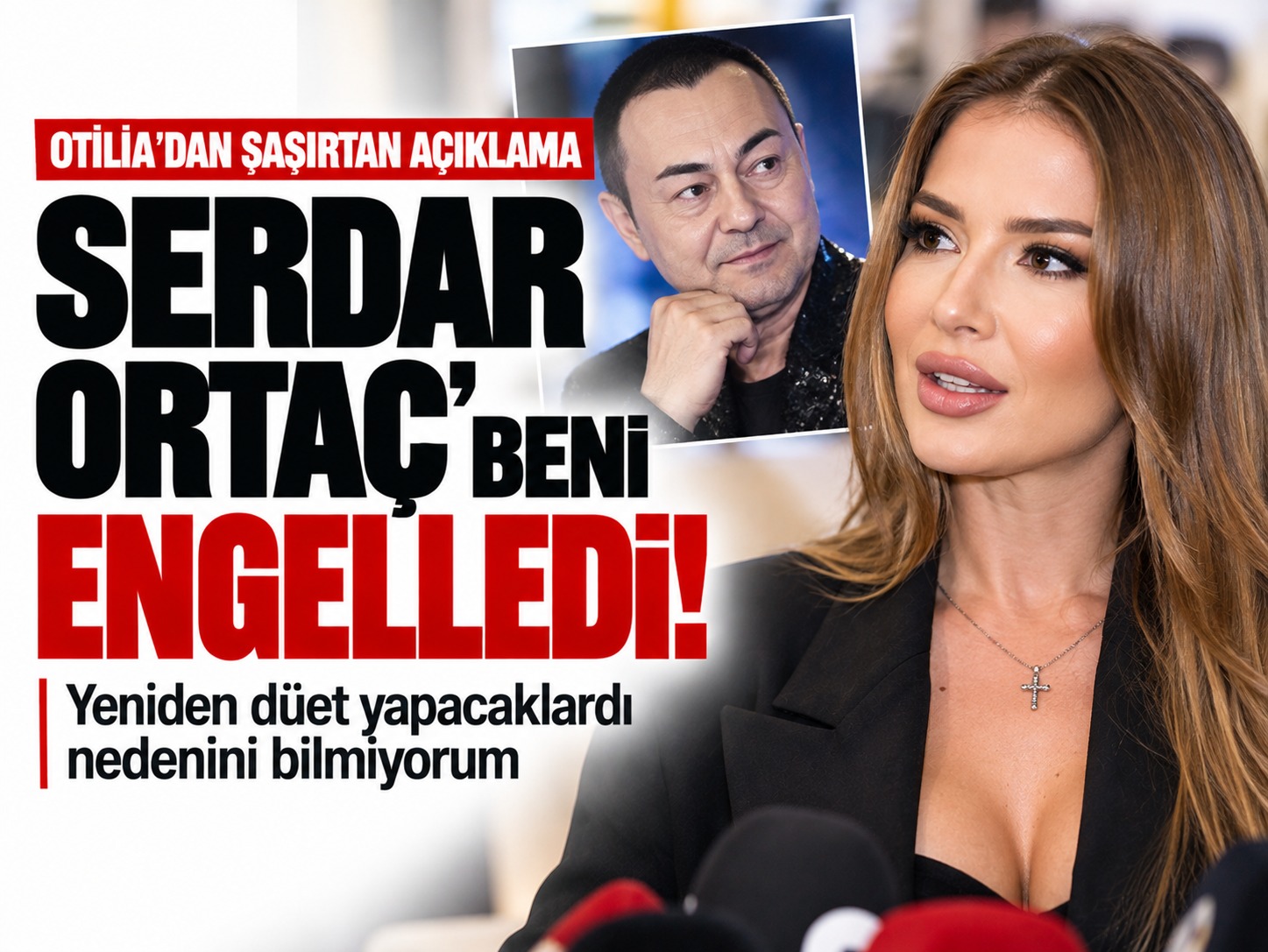Otilia, Serdar Ortaç'ın beklenmedik hamlesini anlattı
