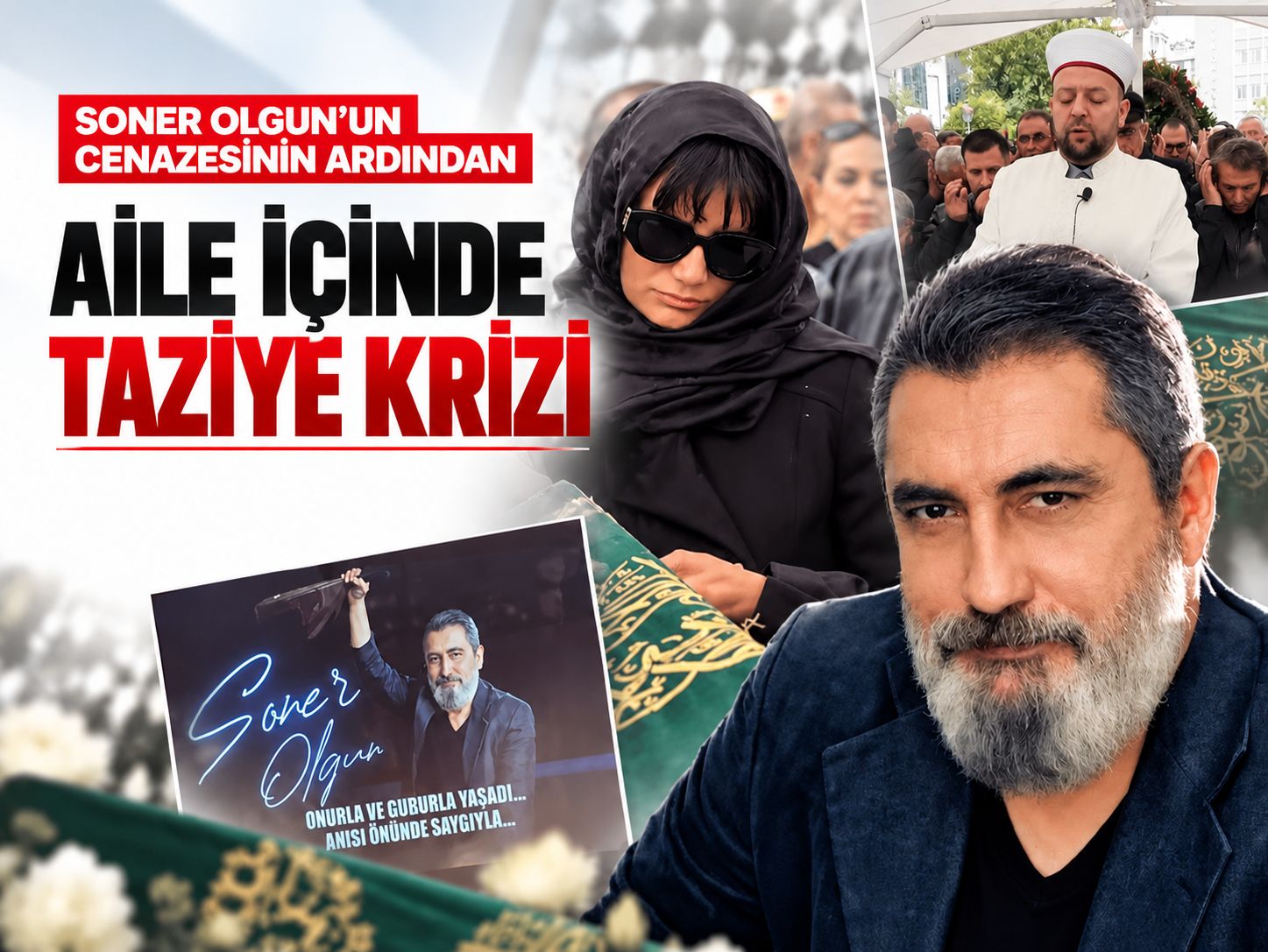 Soner Olgun'un cenazesinin ardından aile içinde taziye krizi