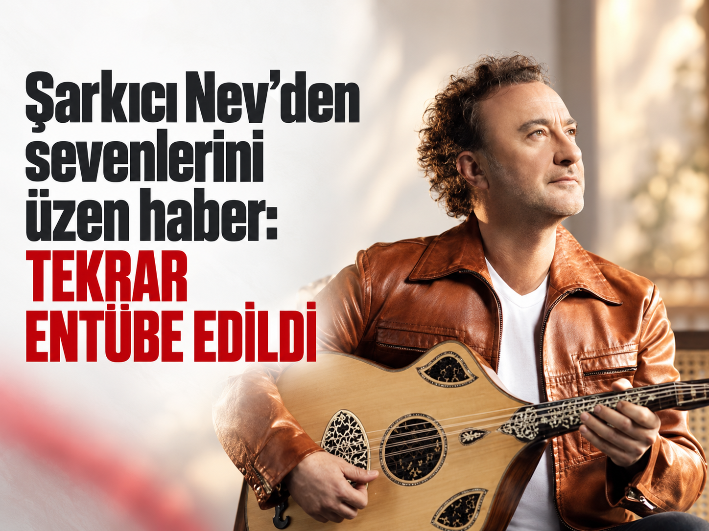 Şarkıcı Nev’den sevenlerini üzen haber: Tekrar entübe edildi