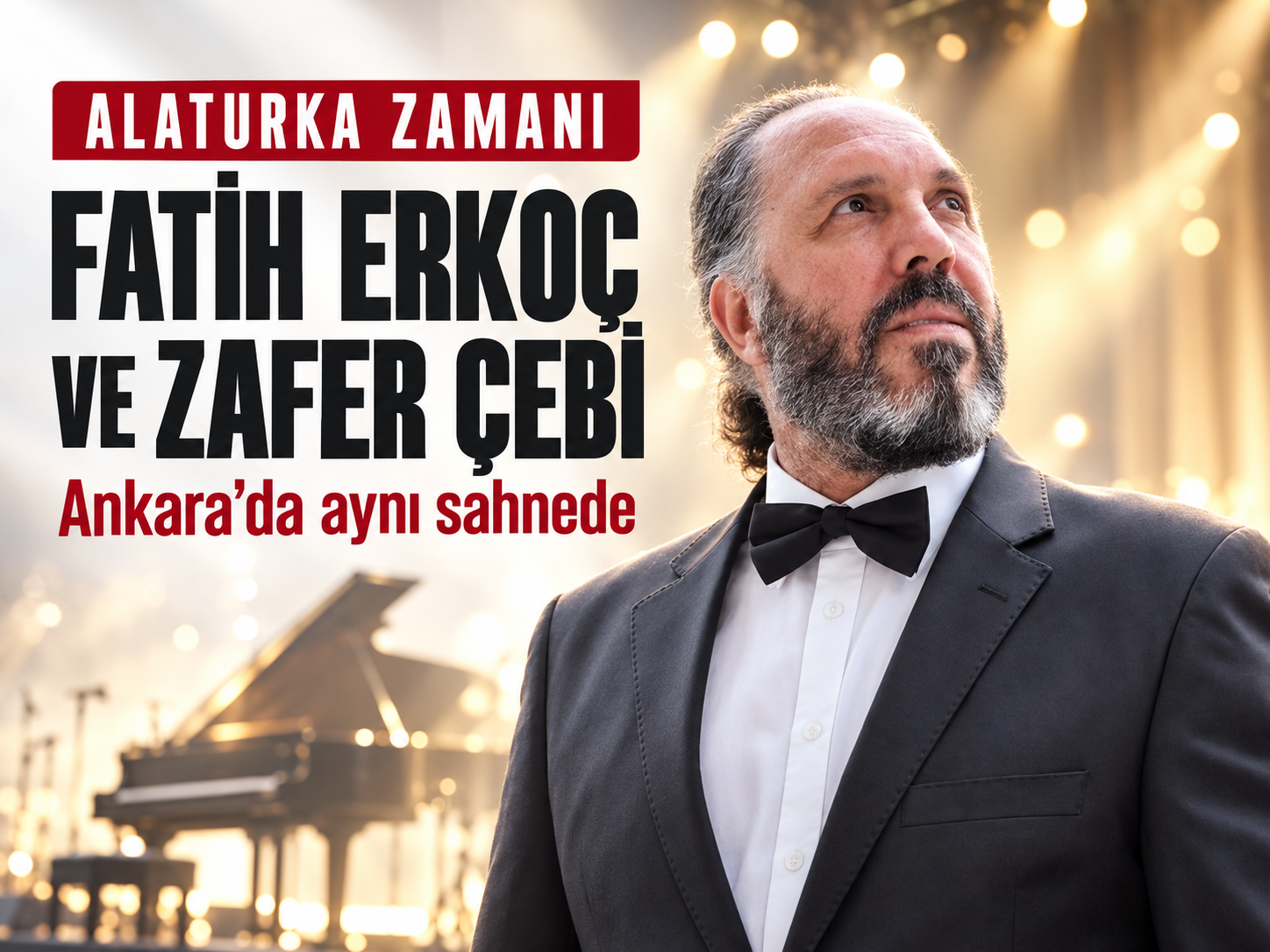 Ankara’da “Alaturka Zamanı”: Fatih Erkoç ve Zafer Çebi aynı sahnede