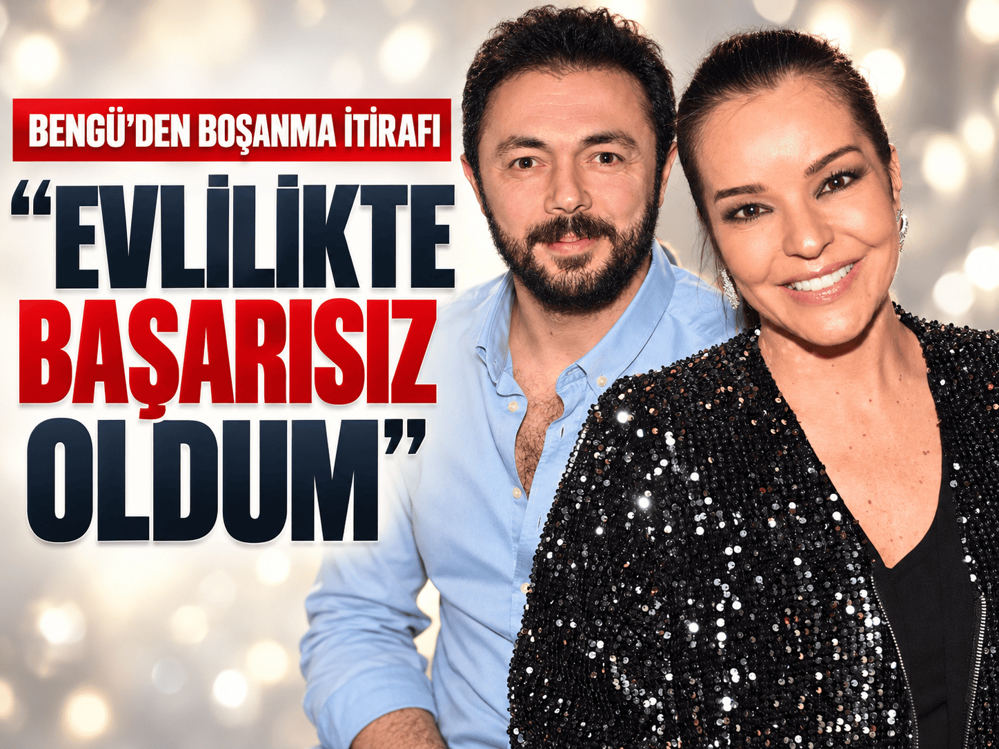 Bengü'den boşanma itirafı: Evlilikte başarısız oldum