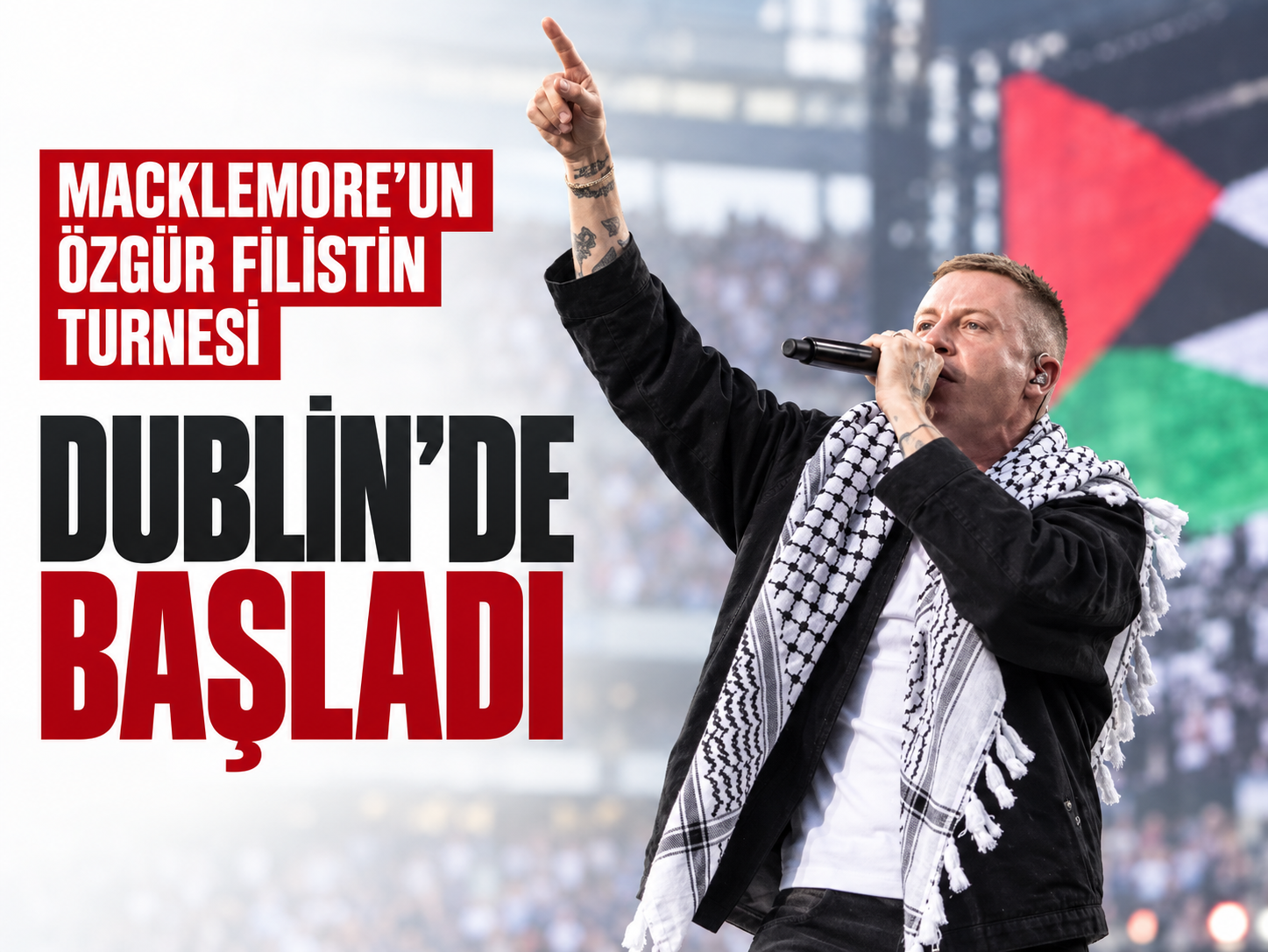 Macklemore'un Özgür Filistin turnesi Dublin'de başladı